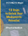 12 Steps to Unfold Your Mediumistic Potential by Iris&martin Magin