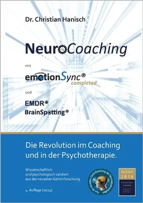 Neurocoaching mit emotionSync completed: Die Revolution im Coaching und der Psychotherapie by Hanisch, Christian