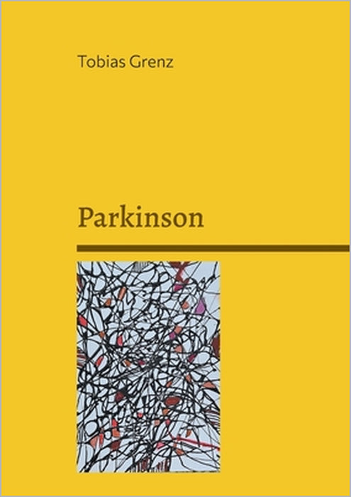 Parkinson: Informationen für Betroffene by Tobias Grenz