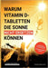 Warum Vitamin D Tabletten die Sonne nicht ersetzen können by Christian Meyer-Esch