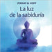 La luz de la sabiduría by W. Kopp, Zensho