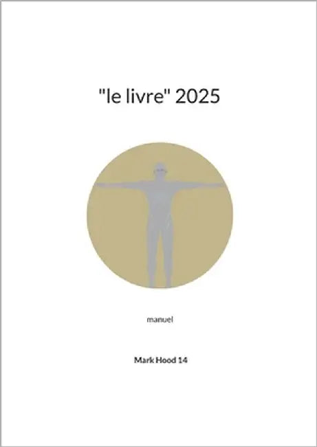 "le livre" 2025: manuel by Hood 14, Mark
