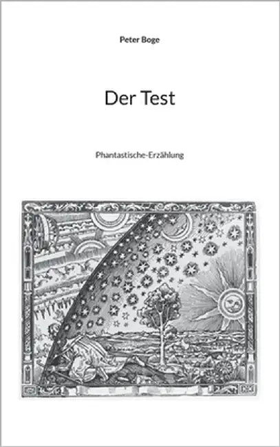 Der Test: Phantastische-Erzählung by Boge, Peter