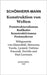 Konstruktion der Welten: Poststrukturalismus Radikaler Konstruktivismus Postmoderne - Wittgenstein, Von Glasersfeld, Maturana, Varela, Lyotard, Vattim by Schönherr-Mann, Hans-Martin