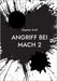 Angriff bei MACH 2: Spionage Thriller by Kraft, Stephen