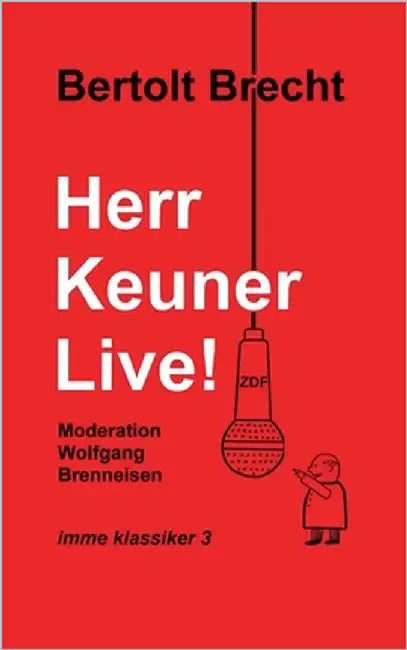Herr Keuner live! by Brecht, Bertolt