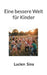 Eine bessere Welt für Kinder by Lucien Sina