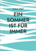 Ein Sommer ist für immer by Meli, Ivano