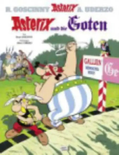 Asterix in German: Asterix und die Goten by Rene Goscinny