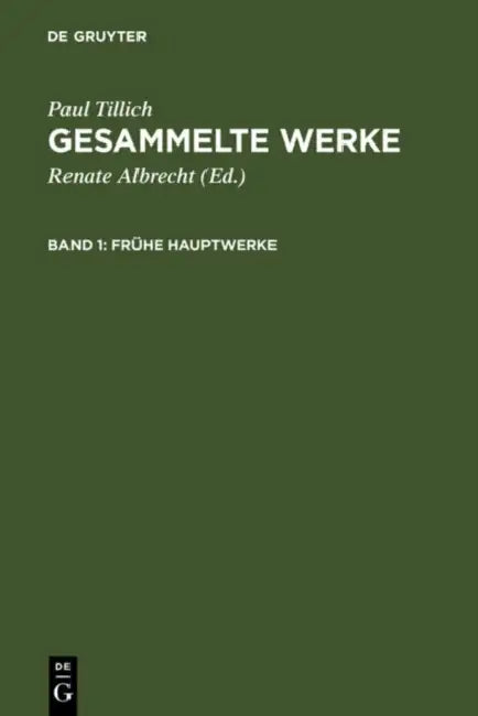Frühe Hauptwerke by Renate Albrecht, Paul Tillich