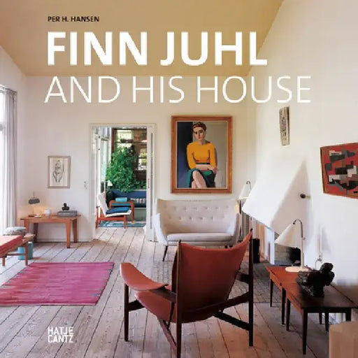 Finn Juhl and His House by Finn Juhl
