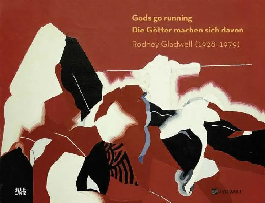 Rodney Gladwell: Gods Go Running: (1928-1979) by Rodney Gladwell