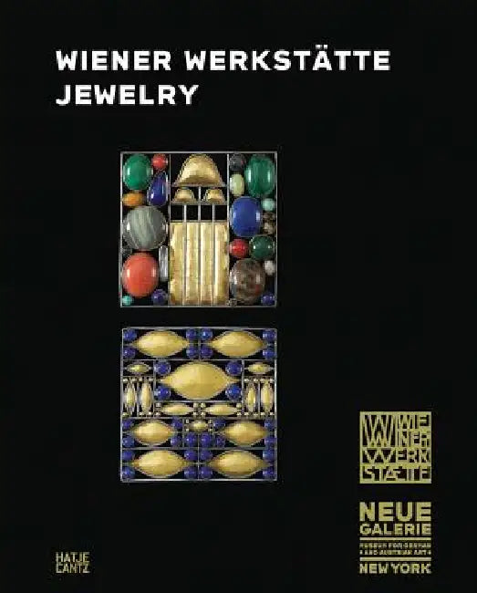 Wiener Werkstätte Jewelry by Janis Staggs, Ronald S. Lauder, Renée Price