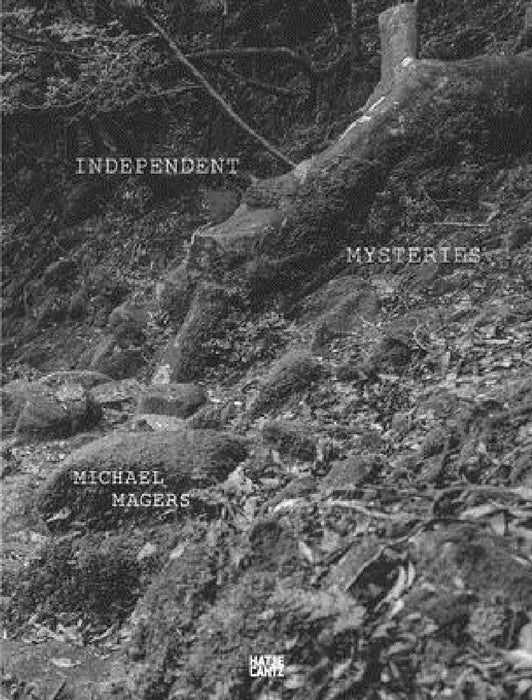 Michael Magers: Independent Mysteries by Michael Magers