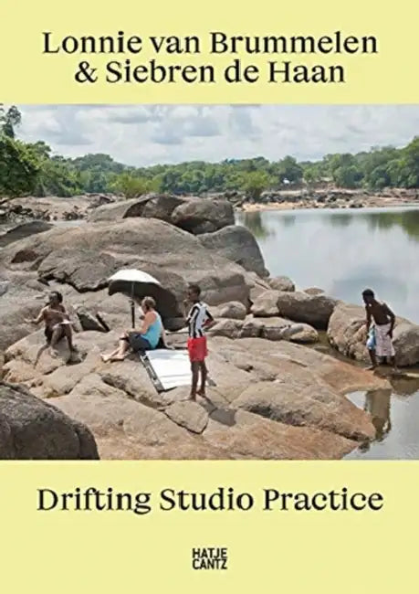 Lonnie Van Brummelen & Siebren de Haan: Drifting Studio Practice by Lonnie Van Brummelen
