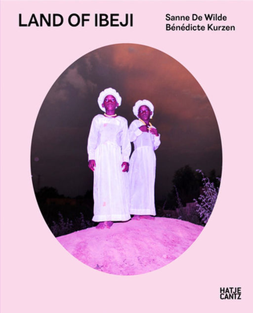 Sanne de Wilde and Bénédicte Kurzen: Land of Ibeji by Sanne de Wilde