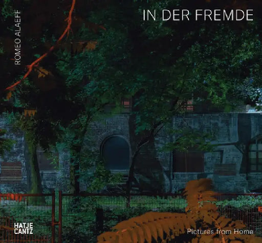 Romeo Alaeff: In Der Fremde