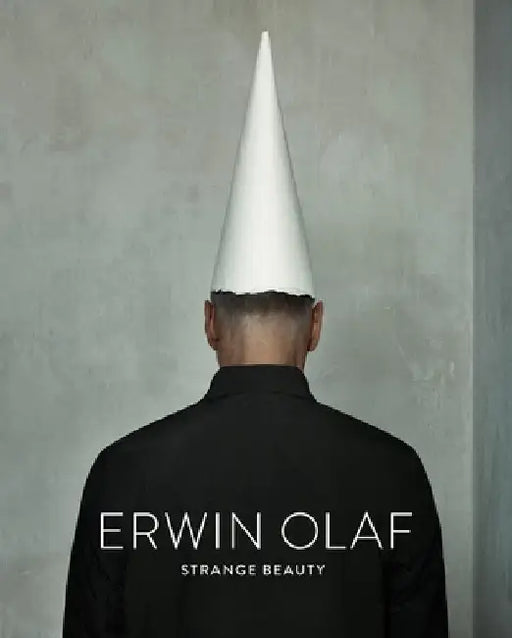 Erwin Olaf: Strange Beauty by Erwin Olaf