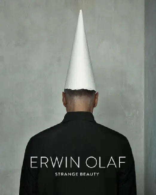 Erwin Olaf: Strange Beauty by Erwin Olaf
