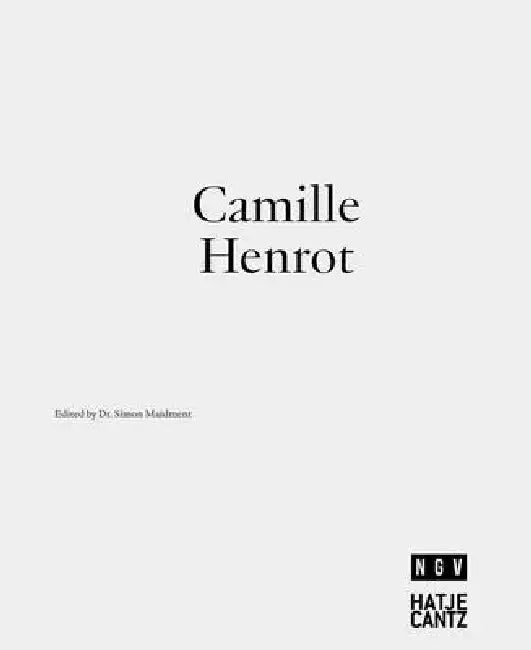 Camille Henrot: Is Today Tomorrow by Camille Henrot, Simon Maidment, Jane Devery