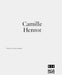 Camille Henrot: Is Today Tomorrow by Camille Henrot, Simon Maidment, Jane Devery