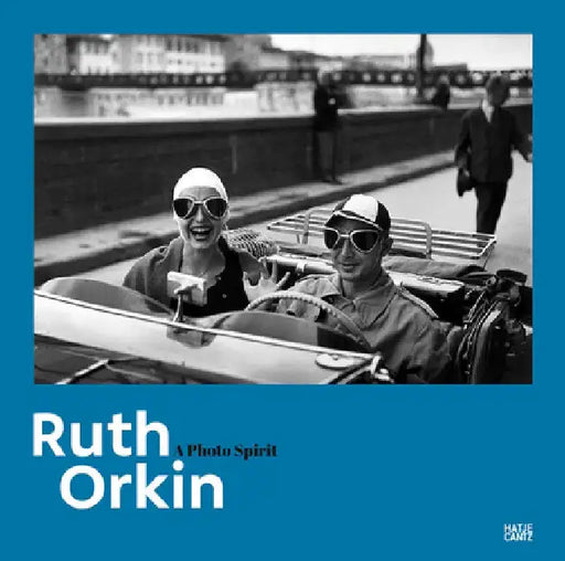 Ruth Orkin: A Photo Spirit by Ruth Orkin
