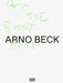 Arno Beck: Down the Rabbit Hole by Arno Beck