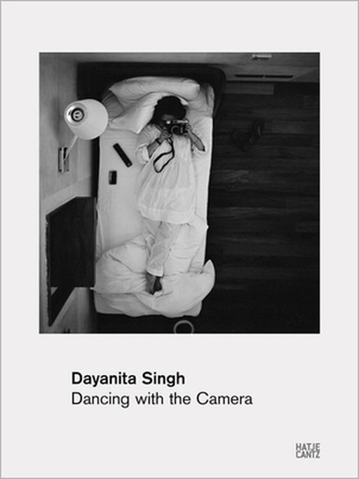 Dayanita Singh: Dancing with My Camera by Dayanita Singh, Stephanie Rosenthal, Teju Cole