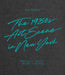 Tom Warren: The 1980s Art Scene in New York by Tom Warren