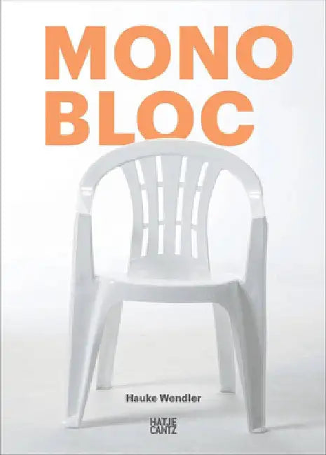 Monobloc by Hauke Wendler