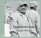 Yasser Alwan: Egypt Every Day by Yasser Alwan