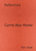 Carrie Mae Weems: Reflections for Now by Carrie Mae Weems