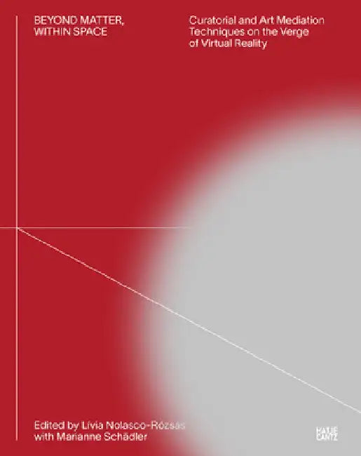 Beyond Matter - Within Space by Marianne Schadler