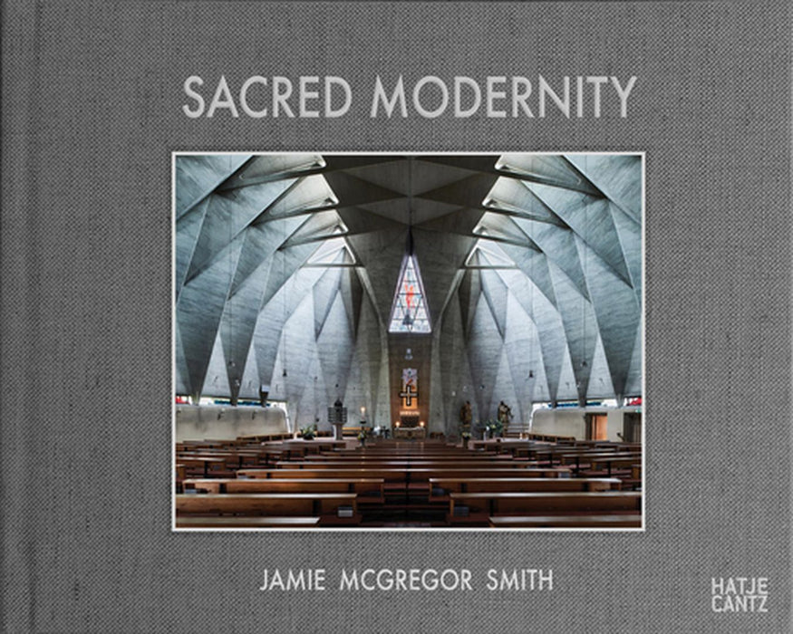 Jamie McGregor Smith: Sacred Modernity by Jamie McGregor Smith