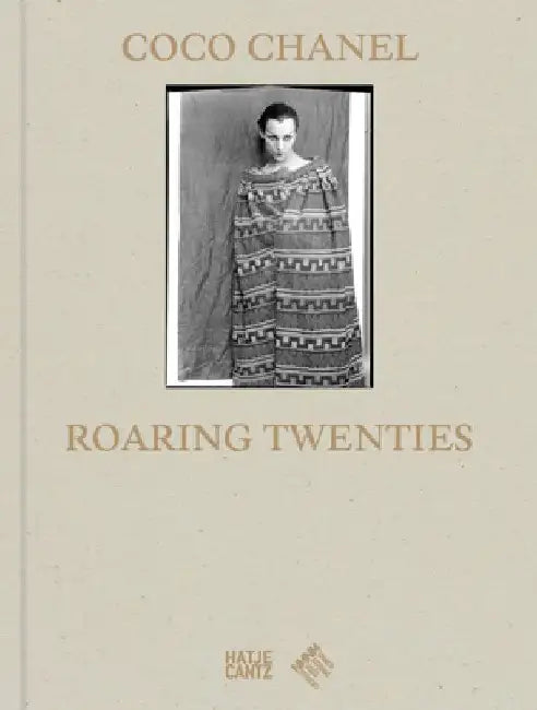Coco Chanel: Roaring Twenties by Coco Chanel