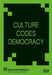 Culture Codes Democracy
