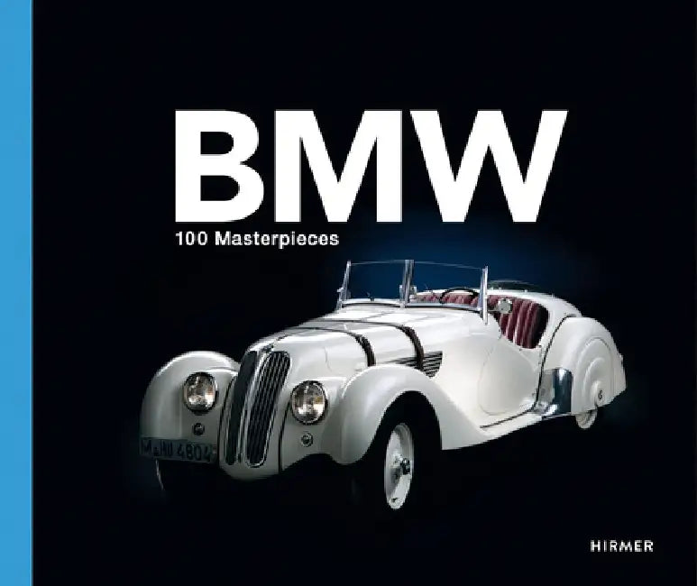 BMW - 100 Masterpieces by Andreas Braun