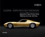 Cars - Driven by Design: Sports Cars from the 1950s to the 1970s by Barbara Til
