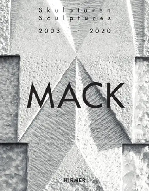 Heinz Mack: Sculptures 2003-2020 by Beat Wyss