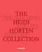 The Heidi Horten Collection: The Building and Its History by Heidi Horten Collection, Agnes Husslein-Arco