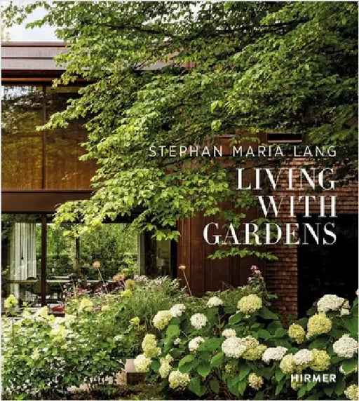 Stephan Maria Lang: Living with Gardens by BjÃ¶rn Vedder