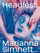 Marianna Simnett: Headless by Madeleine Frey, Sarah Louisa Henn, Lisa Tuttle