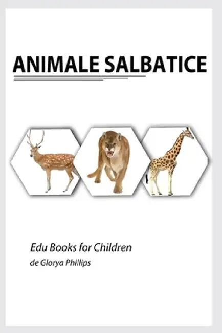 Animale Salbatice by Glorya Phillips