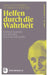 Helfen Durch Die Wahrheit: Romano Guardini Auf Dem Weg Zur Ehre Der Altare by Johannes Modesto, Hans Otto Seitschek