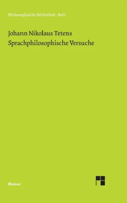 Sprachphilosophische Versuche by Heinrich Pfannkuch, Johann N. Tetens