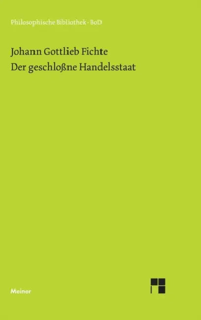 Der geschlossne Handelsstaat by Hans Hirsch, Johann G. Fichte
