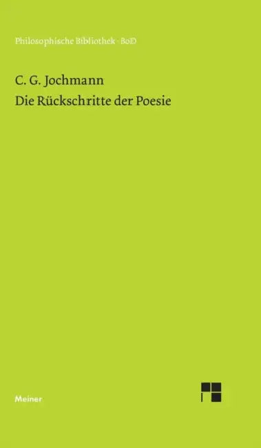 Die Rückschritte der Poesie by Ulrich Kronauer, Carl G. Jochmann