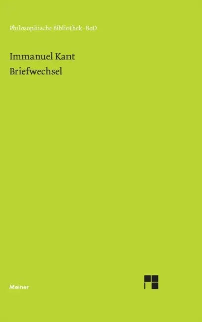 Briefwechsel by Immanuel Kant, Otto Schöndörffer