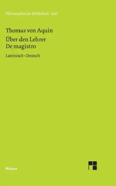 Über den Lehrer: De magistro by Thomas Von Aquin, G. Jüssen, G. Krieger