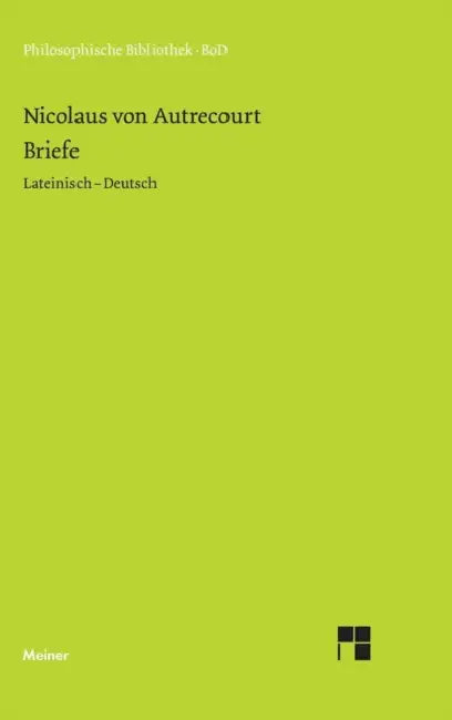 Briefe by Nicolaus Von Autrecourt, Ruedi Imbach, Dominik Perler